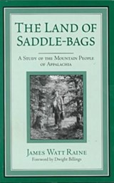 The Land of Saddle-bags - James Watt Raine - 9780813109299