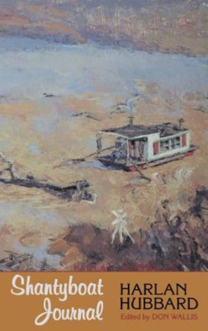 Shantyboat Journal, Harlan Hubbard - Gebonden - 9780813118680