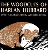 The Woodcuts of Harlan Hubbard - Harlan Hubbard - 9780813118796