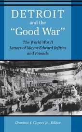 Detroit And The "Good War"