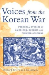 Voices from the Korean War - Richard Peters ; Xiaobing Li - 9780813122939