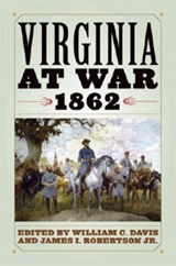 Virginia at War, 1862 - William C. Davis ; James I. Robertson - 9780813124285