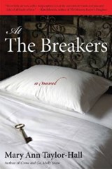 At The Breakers - Mary Ann Taylor-Hall - 9780813125428