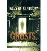 Tales of Kentucky Ghosts - William Lynwood Montell - 9780813125930