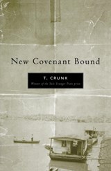 New Covenant Bound - Tony Crunk - 9780813125992