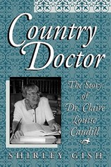 Country Doctor - Shirley Gish - 9780813129730