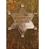 Tales from Kentucky Sheriffs - William Lynwood Montell - 9780813134048