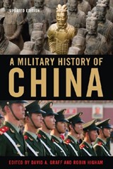 A Military History of China - David A. Graff ; Robin Higham - 9780813135847