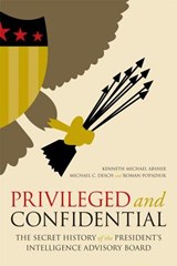 Privileged and Confidential - Kenneth Michael Absher ; Michael C. Desch ; Roman Popadiuk - 9780813136080