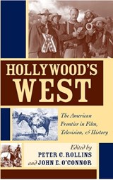 Hollywood's West - Peter C. Rollins ; John E. O'Connor - 9780813138558