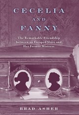 Cecelia and Fanny - Brad Asher - 9780813140322