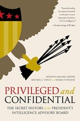 Privileged and Confidential - Kenneth Michael Absher ; Michael C. Desch ; Roman Popadiuk - 9780813140629