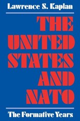 The United States and NATO - Lawrence S. Kaplan - 9780813152974