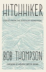 Hitchhiker - Bob Thompson ; Roberta Simpson Brown - 9780813174280
