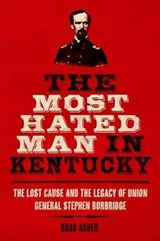 The Most Hated Man in Kentucky - Brad Asher - 9780813181370