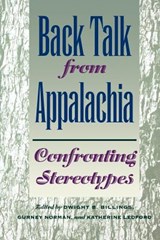 Back Talk from Appalachia - Dwight B. Billings ; Gurney Norman ; Katherine Ledford - 9780813190013
