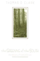 The Greening of the South - Thomas D. Clark - 9780813190822