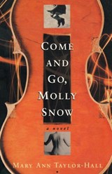 Come and Go, Molly Snow - Mary Ann Taylor-Hall - 9780813192161