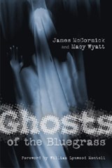 Ghosts of the Bluegrass - James McCormick ; Macy Wyatt - 9780813192376