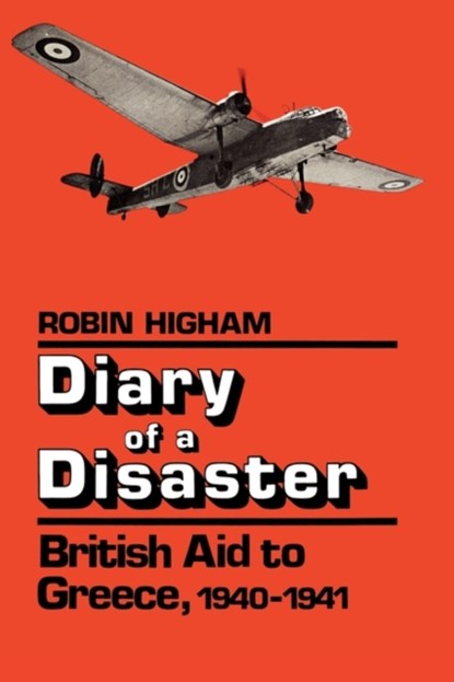 Diary of a Disaster, Robin Higham - Paperback - 9780813192918
