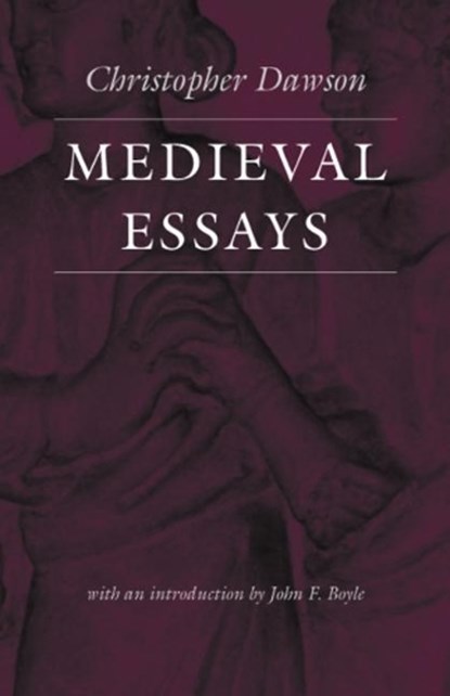 Medieval Essays, Christopher Dawson - Paperback - 9780813210179