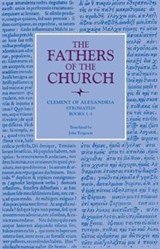 Stromateis, Books 1-3 - Clement of Alexandria - 9780813214337