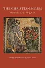 The Christian Moses - Philip Rousseau ; Janet A. Timbie - 9780813231914