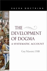The Development of Dogma - Guy Mansini - 9780813237459