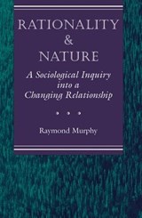 Rationality And Nature - Raymond Murphy - 9780813321691