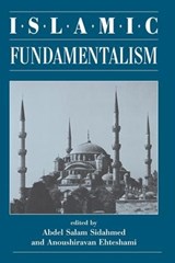 Islamic Fundamentalism - ABDEL SALAM SIDAHMED ; ANOUSHIRAVAN (UNIVERSITY OF DURHAM,  UK) Ehteshami - 9780813324302