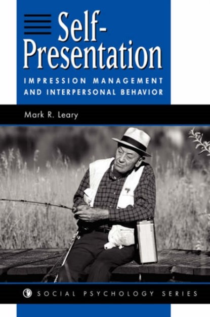 Self-presentation, Mark R Leary - Paperback - 9780813330044