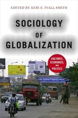 Sociology of Globalization - Keri E. Iyall Smith - 9780813346694