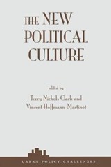 The New Political Culture - Terry Nichols Clark ; Vincent Hoffmann-Martinot - 9780813366944