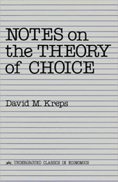 Notes On The Theory Of Choice