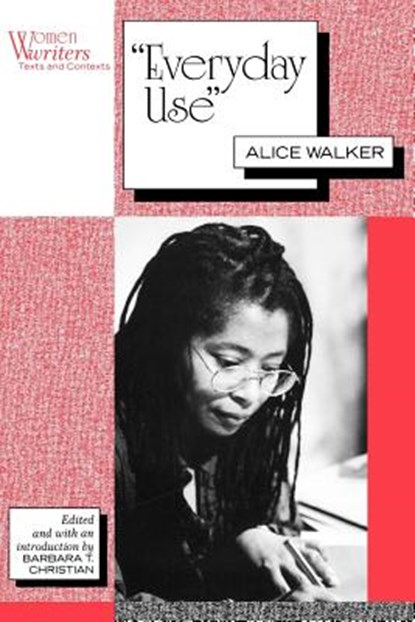 Everyday Use, Alice Walker - Paperback - 9780813520766