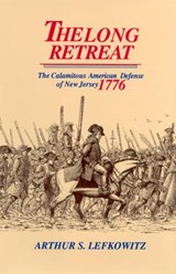 The Long Retreat - Arthur S. Lefkowitz - 9780813527598