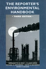 The Reporter's Environmental Handbook - M. Jane Lewis ; David B. Sachsman ; Renee M. Rogers ; Bernadette West ; Michael R. Greenberg - 9780813532875