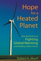 Hope for a Heated Planet - MUSIL,  Robert K. - 9780813544113