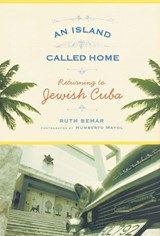 An Island Called Home - Ruth Behar - 9780813545004