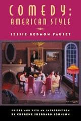 Comedy: American Style - FAUSET,  Jessie Redmon - 9780813546322