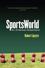 SportsWorld - Robert Lipsyte - 9780813593203