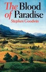 The Blood of Paradise - GOODWIN,  Stephen - 9780813918778