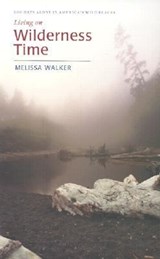 Living on Wilderness Time - Melissa Walker - 9780813921105