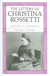 The Letters of Christina Rossetti v. 4; 1887-1894