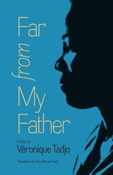 Far from My Father - Veronique Tadjo - 9780813935638
