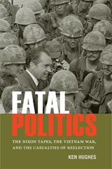 Fatal Politics - Ken Hughes - 9780813939353