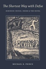 The Shortest Way with Defoe - PRINCE,  Michael B. - 9780813943657