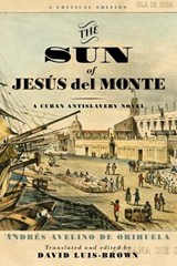 The Sun of Jesus del Monte - Andres Avelino de Orihuela ; David Luis-Brown - 9780813946214