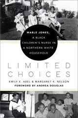 Limited Choices - Emily K. Abel ; Margaret K. Nelson - 9780813946658