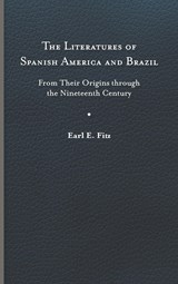 The Literatures of Spanish America and Brazil - Earl E. Fitz - 9780813950006